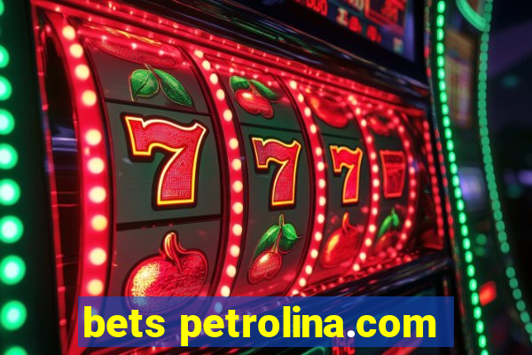 bets petrolina.com